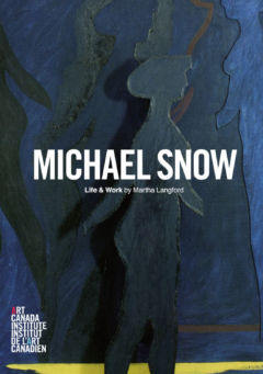 Michael Snow: Life & Work