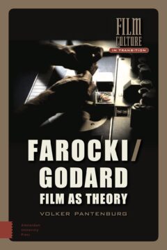 Farocki/Godard: Film as Theory