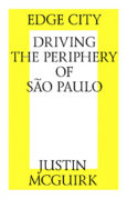 Edge City: Driving the Periphery of Sao-Paulo