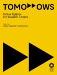 TOMORROWS: Urban fictions for possible futures