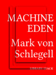 Machine Eden