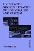 Living with Ghosts: Legacies of Colonialism and Fascism