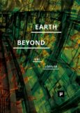 Earth and Beyond in Tumultuous Times