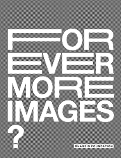 For Ever More Images?