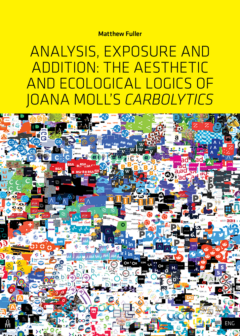 Analysis, Exposure and Addition: The Aesthetic and Ecological Logics of Joana Moll’s Carbolytics
