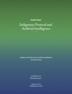 Indigenous Protocol and Artificial Intelligence Position Paper