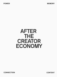 After the Creator Economy