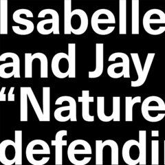 Isabelle Fremeaux and Jay Jordan on We Are “Nature” Defending Itself