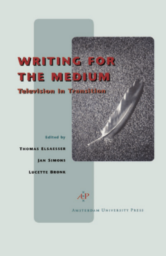 Writing for the Medium: Television in Transition