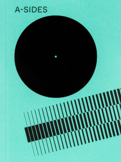 A-Sides: A cosmology of audio editions by artists around the Arc Lémanique region
