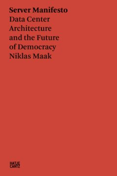 Server Manifesto: Data Center Architecture and the Future of Democracy